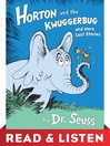 Imagen de portada para Horton and the Kwuggerbug and More Lost Stories